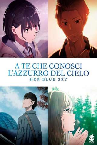 A te che conosci l'azzurro del cielo - Her Blue Sky