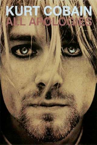 All Apologies: Kurt Cobain 10 Years On