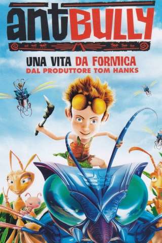 Ant Bully - Una vita da formica