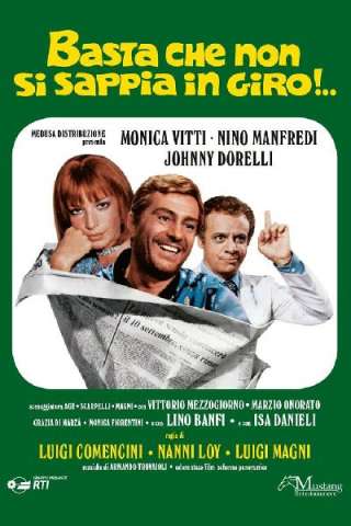 Basta che non si sappia in giro!..