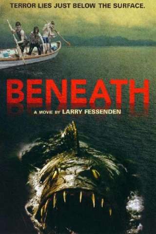 Beneath