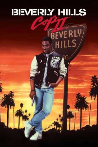 Beverly Hills Cop 2 - Un piedipiatti a Beverly Hills 2