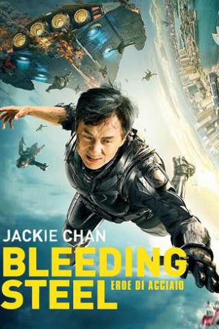 Bleeding Steel - Eroe di acciaio