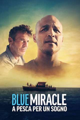 Blue Miracle - A pesca per un sogno