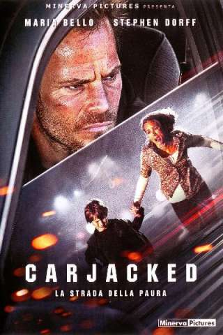 Carjacked - La strada della paura