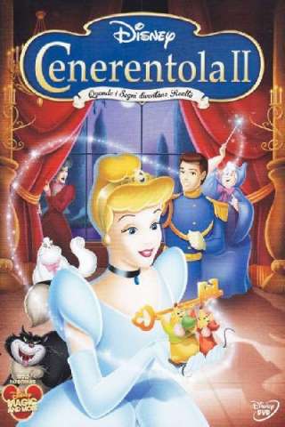 Cenerentola 2 - Quando i sogni diventano realtà