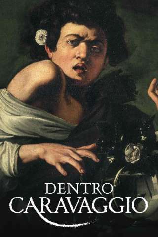 Dentro Caravaggio