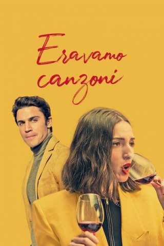 Eravamo canzoni