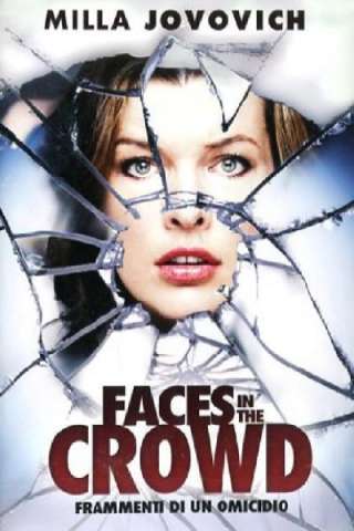 Faces in the Crowd - Frammenti di un omicidio