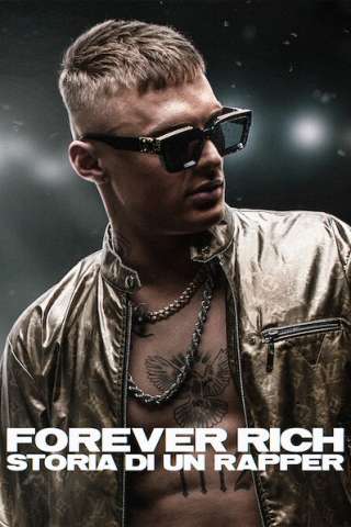 Forever Rich - Storia di un rapper