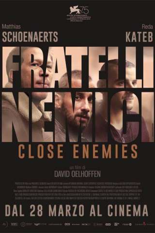 Fratelli Nemici - Close Enemies