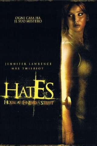 Hates - House at the End of the Street