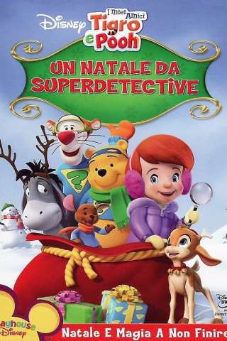 I miei amici Tigro e Pooh - Un Natale da Superdetective
