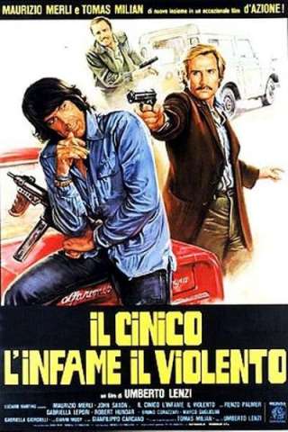 Il cinico, l'infame, il violento