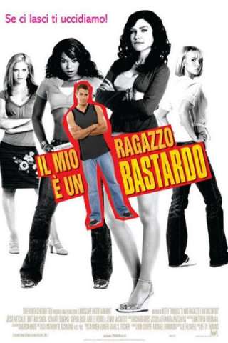 Il mio ragazzo è un bastardo
