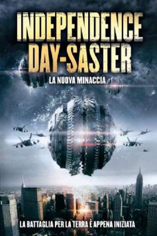 Independence Daysaster - La nuova minaccia