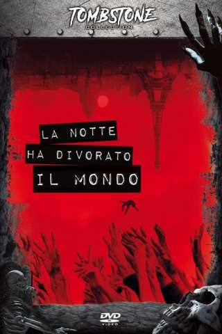 La notte ha divorato il mondo