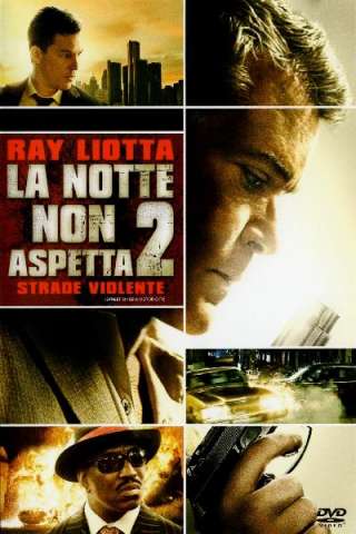 La notte non aspetta 2 - Strade violente