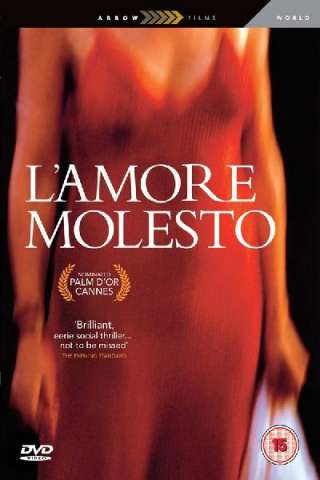 L'amore molesto