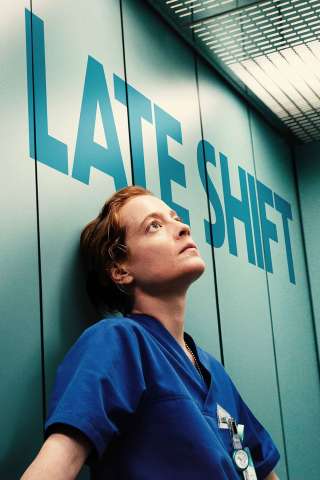 Late Shift – L’ultimo turno