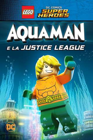 Lego DC Super Heroes: Aquaman e la Justice League