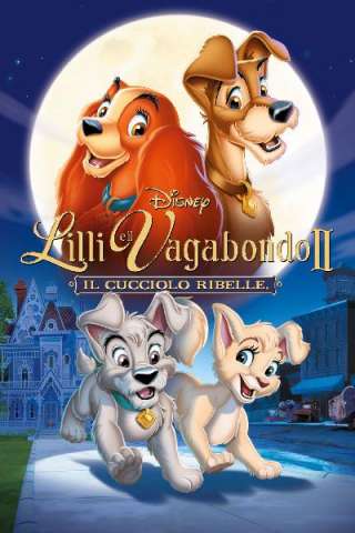 Lilli e il vagabondo 2 - Il cucciolo ribelle