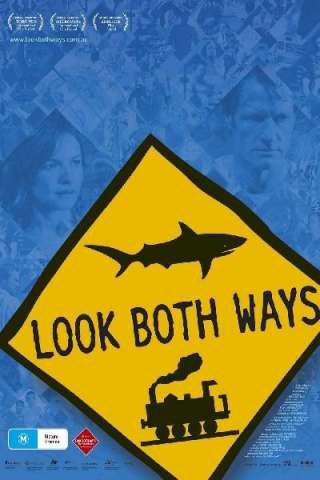 Look Both Ways - Amori e disastri