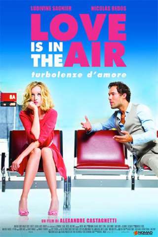 Love Is in the Air - Turbolenze d'amore