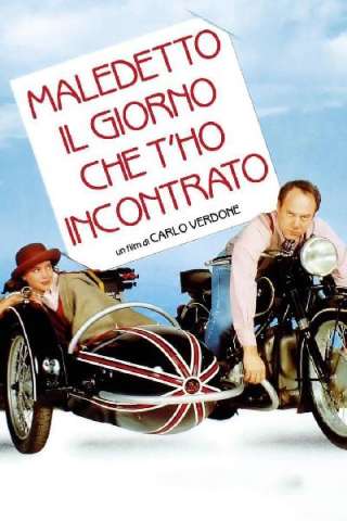 Maledetto il giorno che t'ho incontrato
