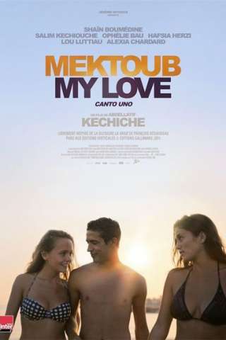 Mektoub, My Love - Canto Uno