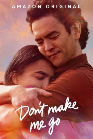 Non farmi andare via - Don't Make Me Go