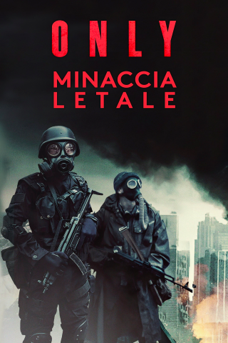 Only - Minaccia Letale