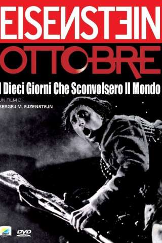 Ottobre - I dieci giorni che sconvolsero il mondo