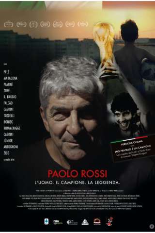 Paolo Rossi - L'uomo. Il campione. La leggenda
