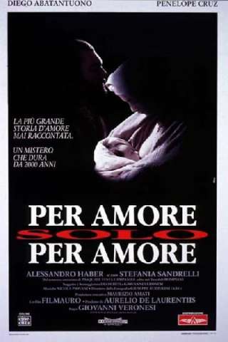 Per amore, solo per amore