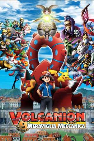 Pokémon: Volcanion e la meraviglia meccanica