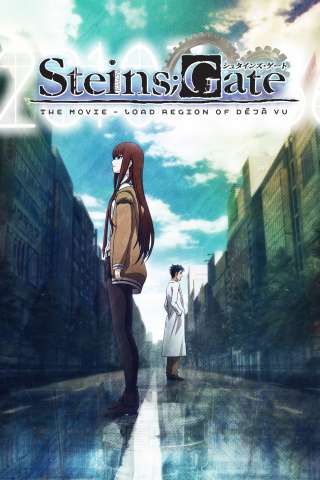 Steins;Gate: The Movie - Load Region of Deja Vu