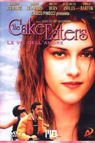 The Cake Eaters - Le vie dell'amore
