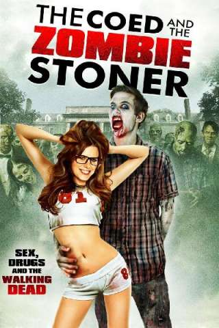 The Coed and the Zombie Stoner