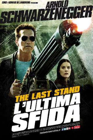 The Last Stand - L'ultima sfida