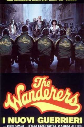 The wanderers - i nuovi guerrieri