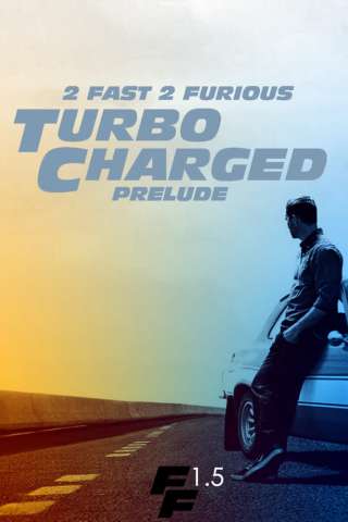 Turbo Charged Prelude to 2 Fast 2 Furious