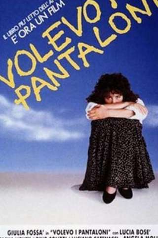 Volevo i pantaloni